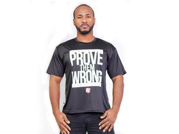 PROVE THEM WRONG